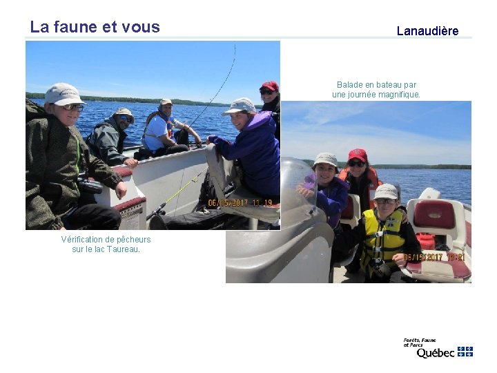 La faune et vous Lanaudière Balade en bateau par une journée magnifique. Vérification de