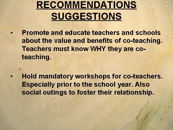 RECOMMENDATIONS SUGGESTIONS • Promote and educate teachers and schools about the value and benefits RECOMMENDATIONS SUGGESTIONS • Promote and educate teachers and schools about the value and benefits