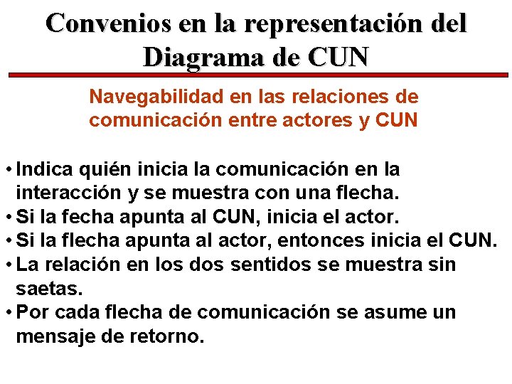 Convenios en la representación del Diagrama de CUN Navegabilidad en las relaciones de comunicación