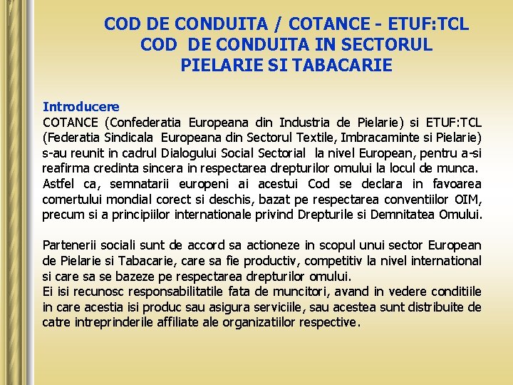 COD DE CONDUITA / COTANCE - ETUF: TCL COD DE CONDUITA IN SECTORUL PIELARIE