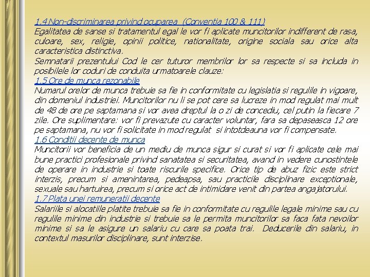 1. 4 Non-discriminarea privind ocuparea (Conventia 100 & 111) Egalitatea de sanse si tratamentul