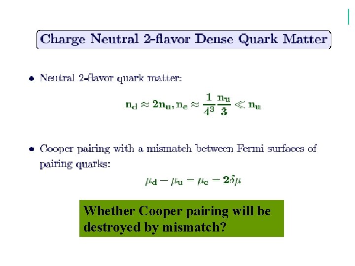黄梅 Mei Huang Whether Cooper pairing will be destroyed by mismatch? 