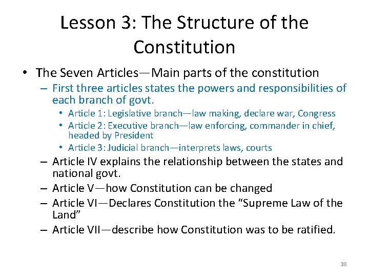 Lesson 3: The Structure of the Constitution • The Seven Articles—Main parts of the