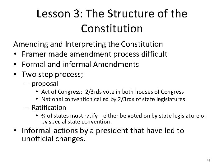 Lesson 3: The Structure of the Constitution Amending and Interpreting the Constitution • Framer