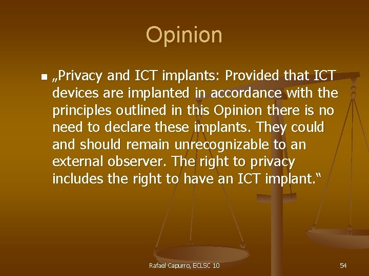 Opinion n „Privacy and ICT implants: Provided that ICT devices are implanted in accordance