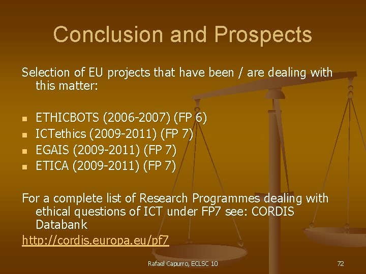 Conclusion and Prospects Selection of EU projects that have been / are dealing with