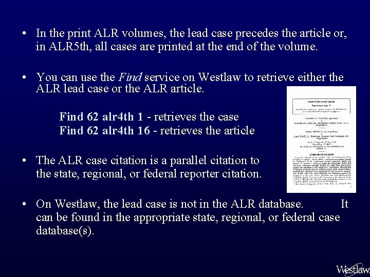  • In the print ALR volumes, the lead case precedes the article or,