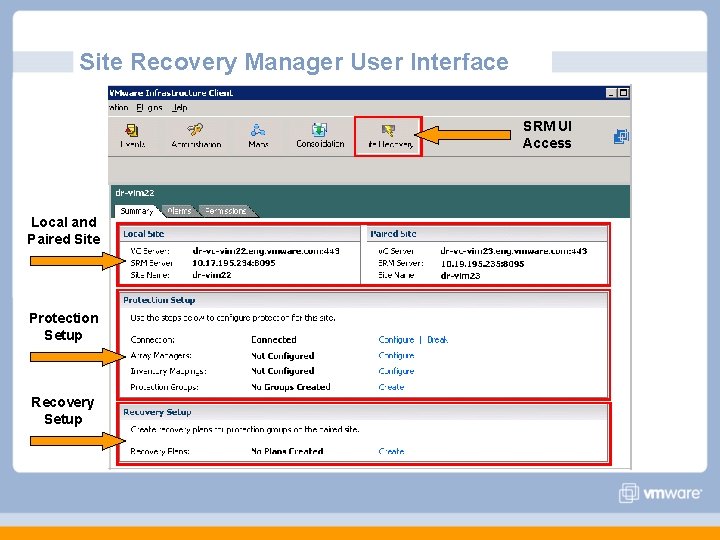Site Recovery Manager User Interface SRM UI Access Local and Paired Site Protection Setup Site Recovery Manager User Interface SRM UI Access Local and Paired Site Protection Setup