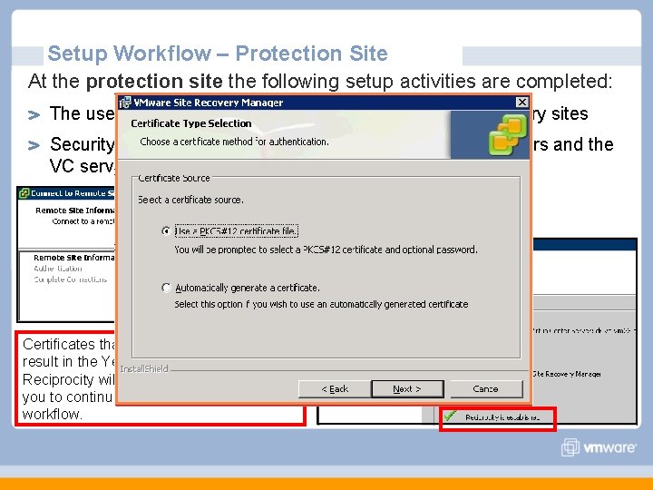 Setup Workflow – Protection Site At the protection site the following setup activities are Setup Workflow – Protection Site At the protection site the following setup activities are