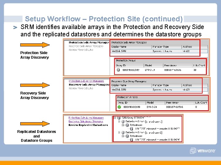 Setup Workflow – Protection Site (continued) SRM identifies available arrays in the Protection and Setup Workflow – Protection Site (continued) SRM identifies available arrays in the Protection and