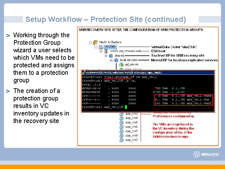 Setup Workflow – Protection Site (continued) Working through the Protection Group wizard a user Setup Workflow – Protection Site (continued) Working through the Protection Group wizard a user