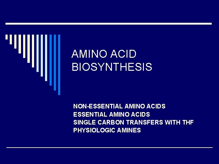AMINO ACID BIOSYNTHESIS NON-ESSENTIAL AMINO ACIDS SINGLE CARBON TRANSFERS WITH THF PHYSIOLOGIC AMINES 