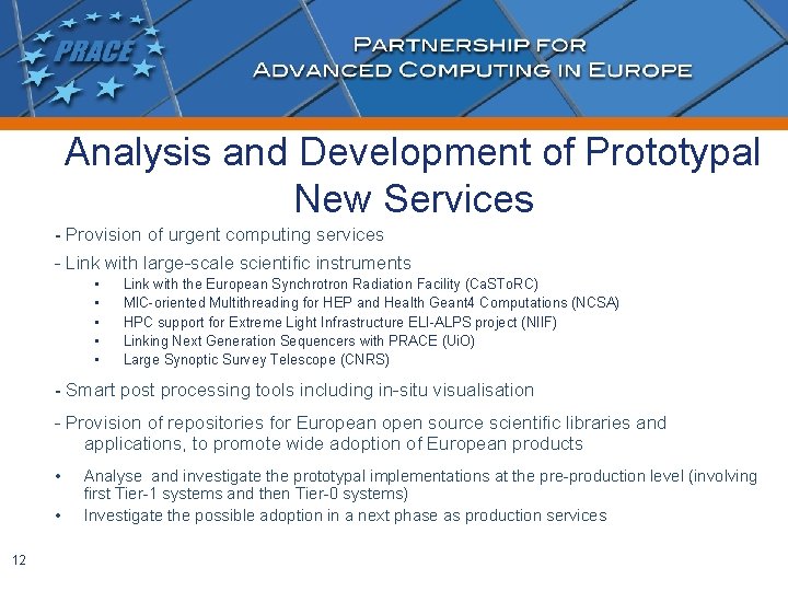 Analysis and Development of Prototypal New Services - Provision of urgent computing services -