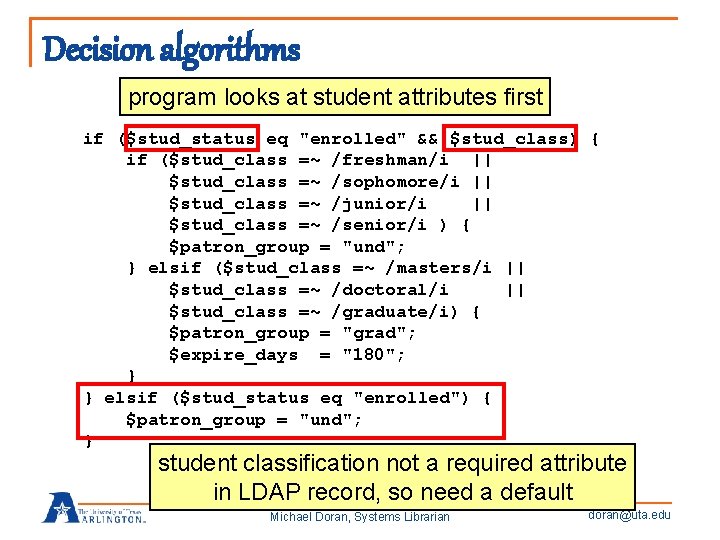 Decision algorithms program patron group looks assignment at student attributes example first if ($stud_status