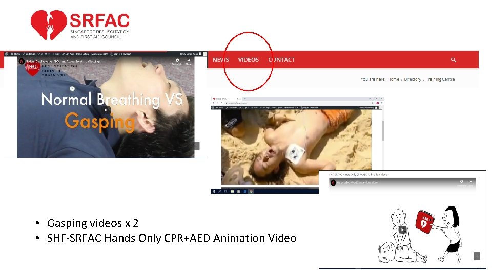  • Gasping videos x 2 • SHF-SRFAC Hands Only CPR+AED Animation Video 
