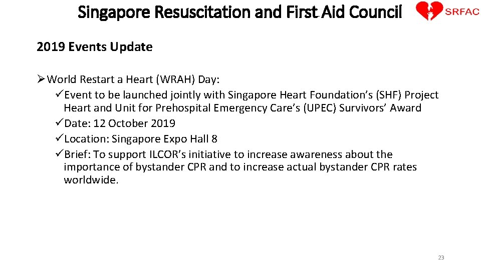 Singapore Resuscitation and First Aid Council 2019 Events Update ØWorld Restart a Heart (WRAH)