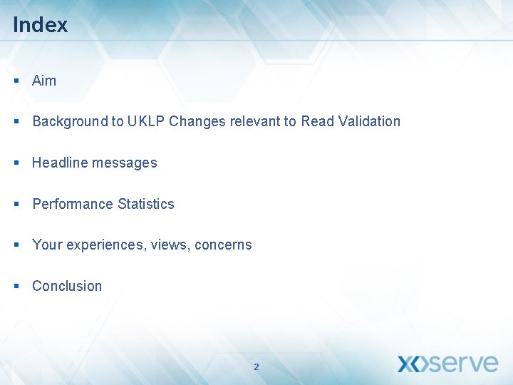 Index § Aim § Background to UKLP Changes relevant to Read Validation § Headline