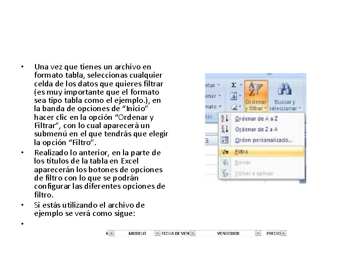 • • Una vez que tienes un archivo en formato tabla, seleccionas cualquier • • Una vez que tienes un archivo en formato tabla, seleccionas cualquier