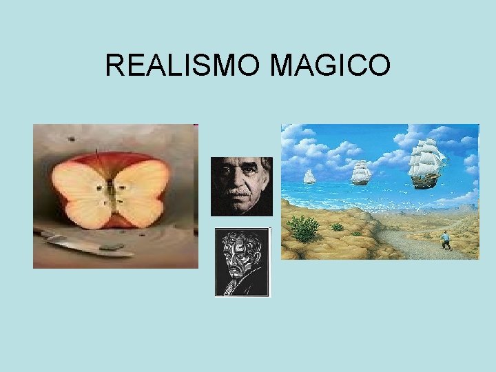 REALISMO MAGICO 