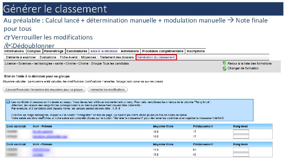 Générer le classement Au préalable : Calcul lancé + détermination manuelle + modulation manuelle