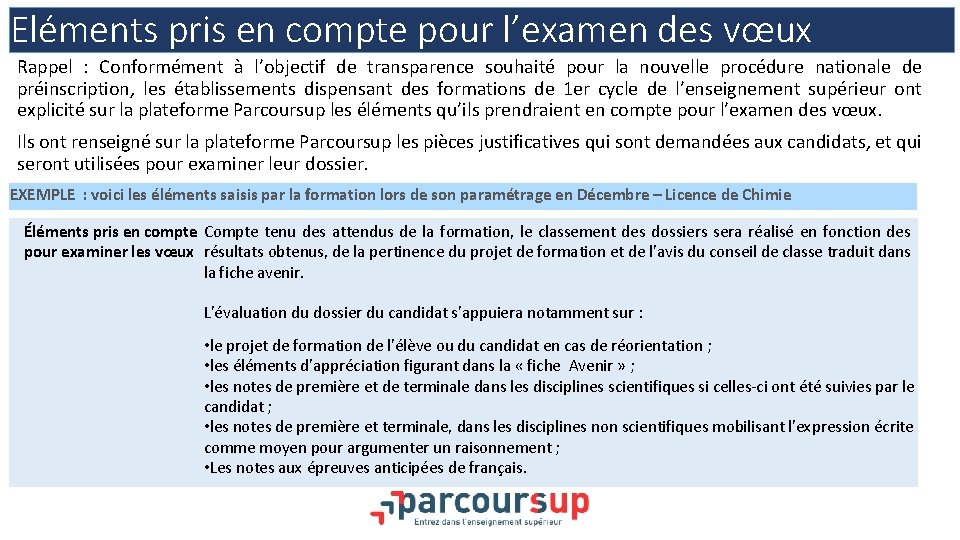 Eléments pris en compte pour l’examen des vœux Rappel : Conformément à l’objectif de