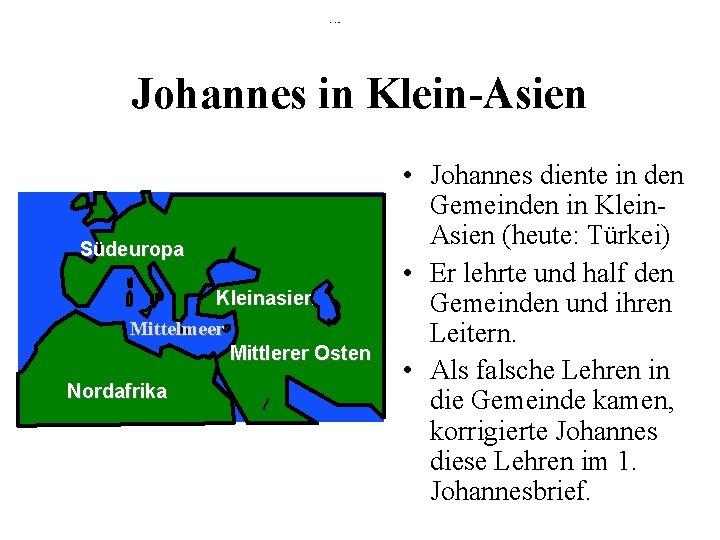 Continents & Land Masses Johannes in Klein-Asien Südeuropa Kleinasien Mittelmeer Mittlerer Osten Nordafrika •