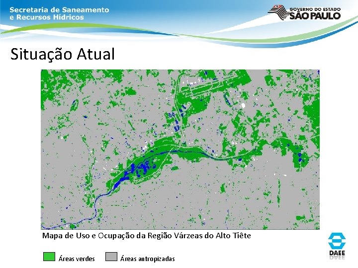 Situação Atual Mapa de Uso e Ocupação da Região Várzeas do Alto Tiête Áreas Situação Atual Mapa de Uso e Ocupação da Região Várzeas do Alto Tiête Áreas
