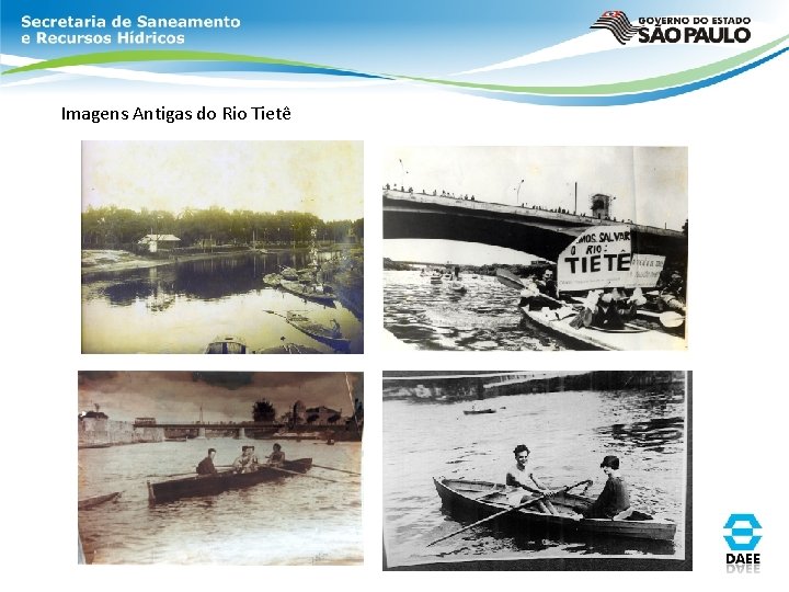 Imagens Antigas do Rio Tietê Imagens Antigas do Rio Tietê