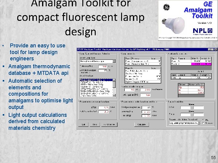 Amalgam Toolkit for compact fluorescent lamp design • Provide an easy to use tool