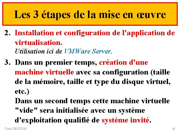 Les 3 étapes de la mise en œuvre 2. Installation et configuration de l'application