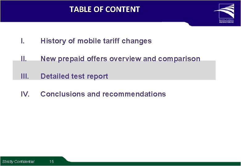 TABLE OF CONTENT I. History of mobile tariff changes II. New prepaid offers overview TABLE OF CONTENT I. History of mobile tariff changes II. New prepaid offers overview
