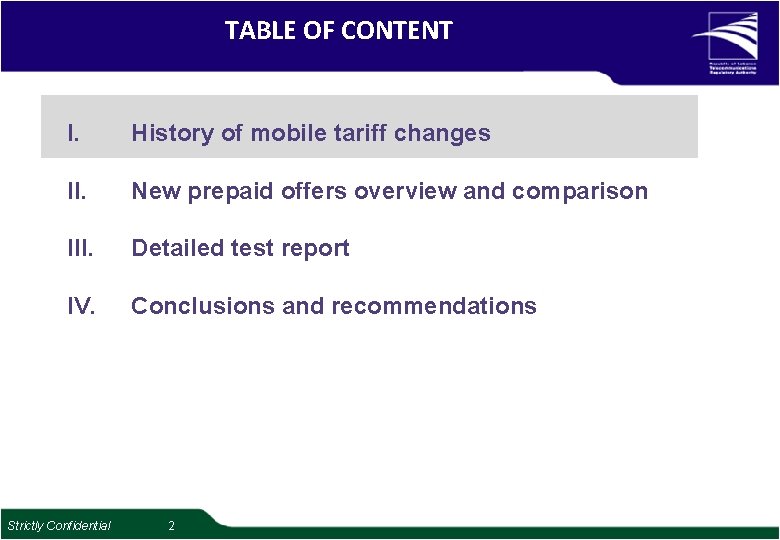 TABLE OF CONTENT I. History of mobile tariff changes II. New prepaid offers overview TABLE OF CONTENT I. History of mobile tariff changes II. New prepaid offers overview