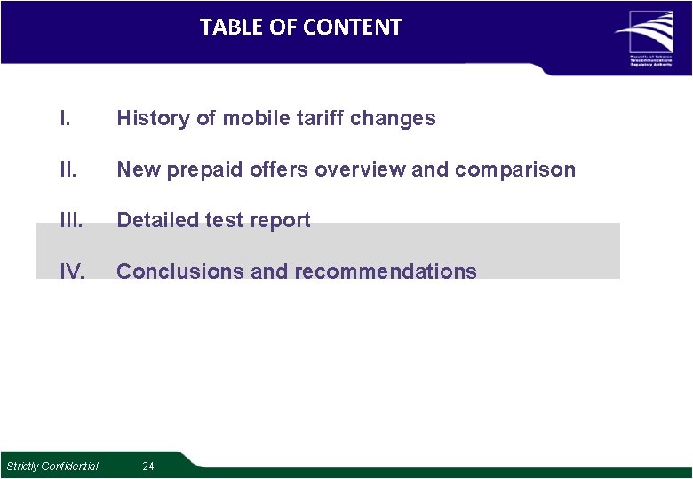 TABLE OF CONTENT I. History of mobile tariff changes II. New prepaid offers overview TABLE OF CONTENT I. History of mobile tariff changes II. New prepaid offers overview