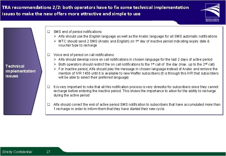 TRA recommendations 2/2: both operators have to fix some technical implementation issues to make TRA recommendations 2/2: both operators have to fix some technical implementation issues to make