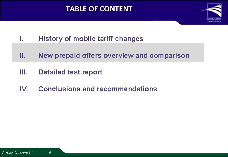 TABLE OF CONTENT I. History of mobile tariff changes II. New prepaid offers overview TABLE OF CONTENT I. History of mobile tariff changes II. New prepaid offers overview