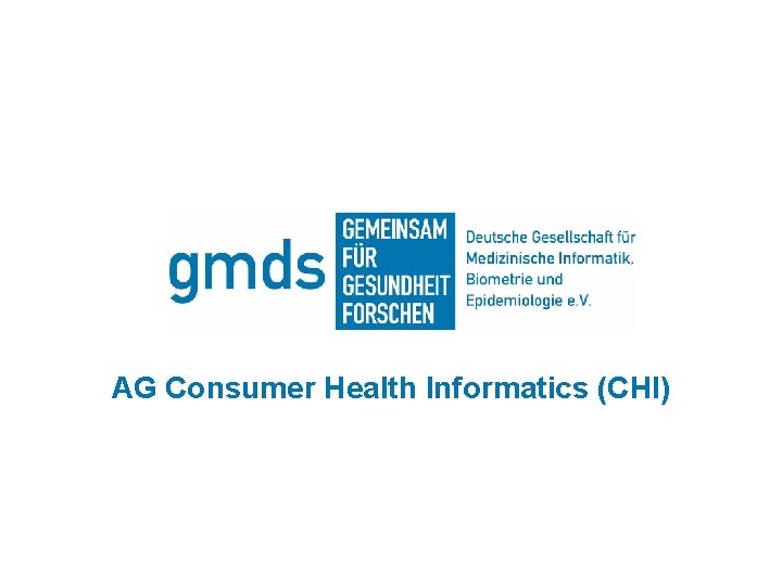 AG Consumer Health Informatics (CHI) 