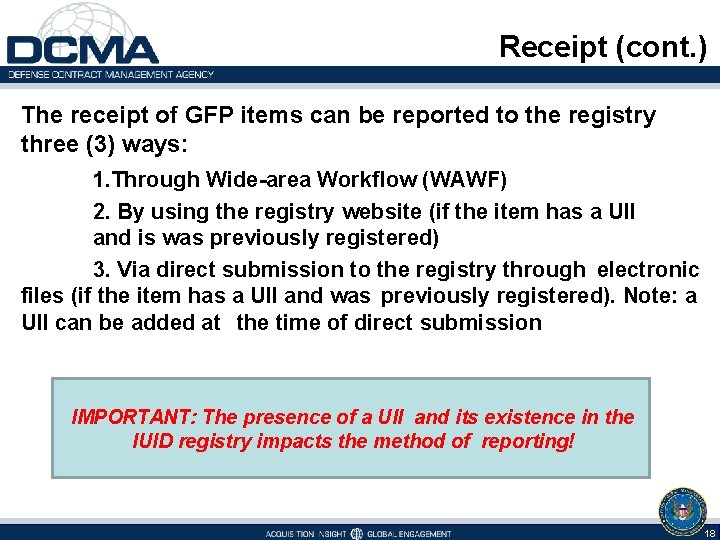 Receipt (cont. ) The receipt of GFP items can be reported to the registry