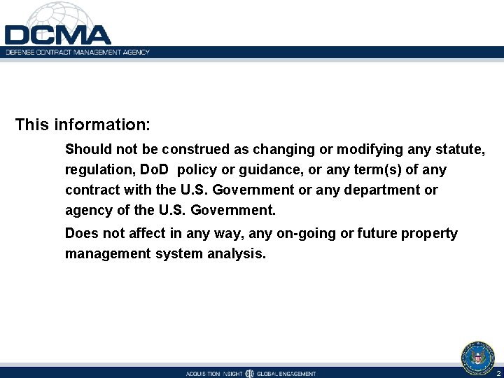 This information: Should not be construed as changing or modifying any statute, regulation, Do.