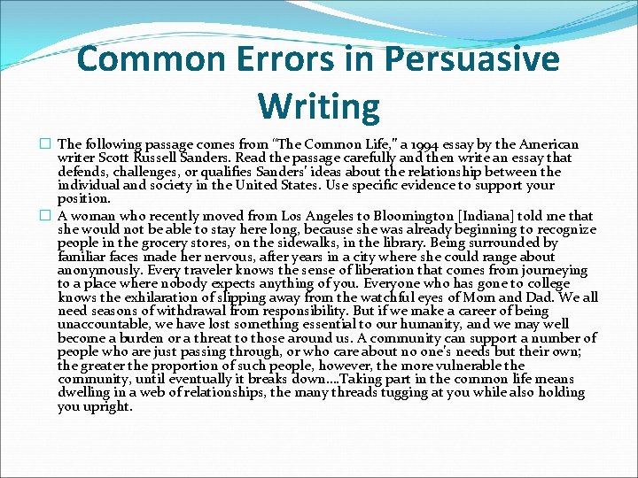 Common Errors in Persuasive Writing � The following passage comes from “The Common Life,