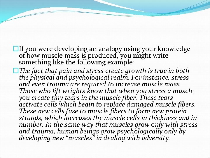 �If you were developing an analogy using your knowledge of how muscle mass is