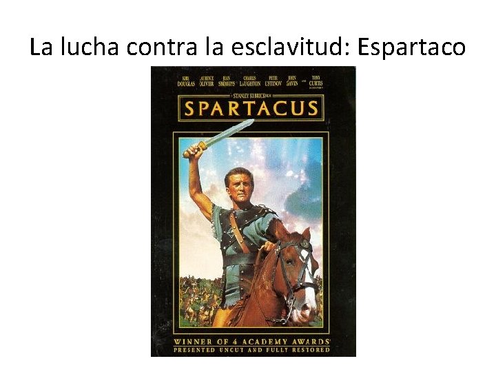 La lucha contra la esclavitud: Espartaco 