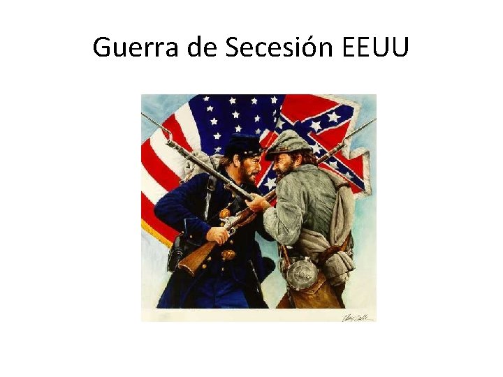 Guerra de Secesión EEUU 