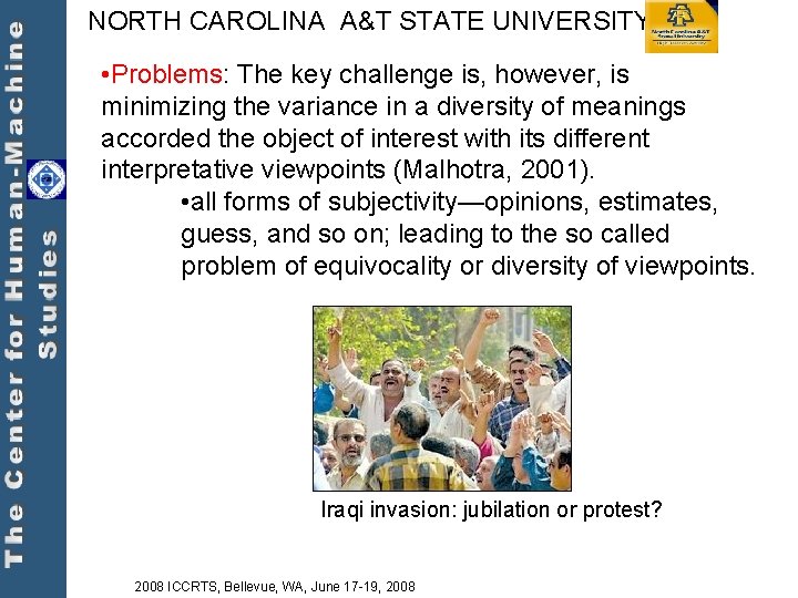 NORTH CAROLINA A&T STATE UNIVERSITY • Problems: The key challenge is, however, is minimizing