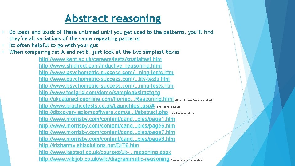 Abstract reasoning • Do loads and loads of these untimed until you get used