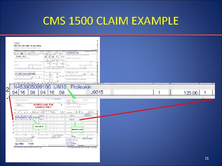 CMS 1500 CLAIM EXAMPLE 15 