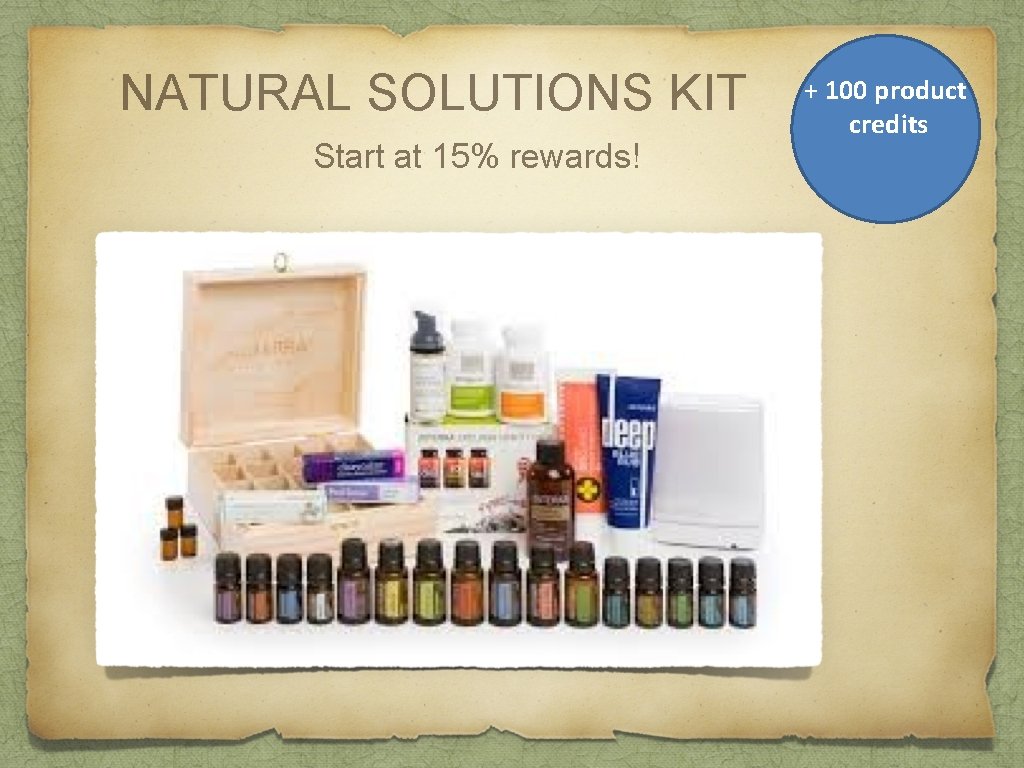 NATURAL SOLUTIONS KIT Start at 15% rewards! + 100 product credits 