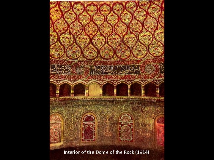 Interior of the Dome of the Rock (1914) 