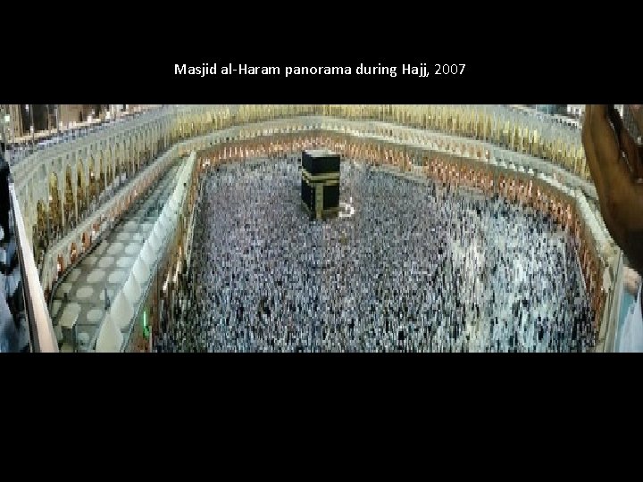 Masjid al-Haram panorama during Hajj, 2007 