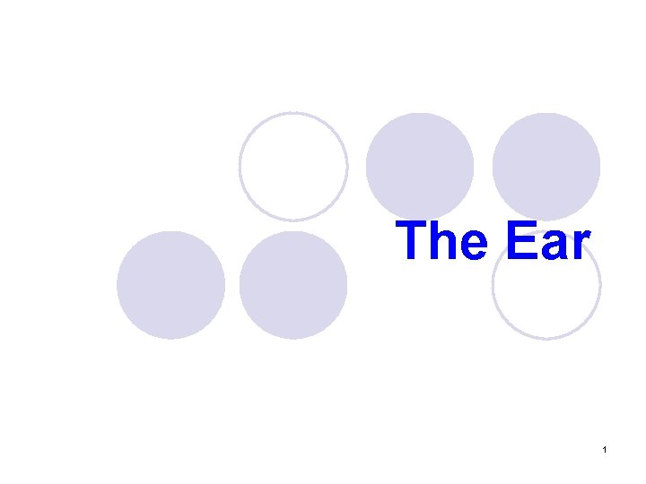 The Ear 1 