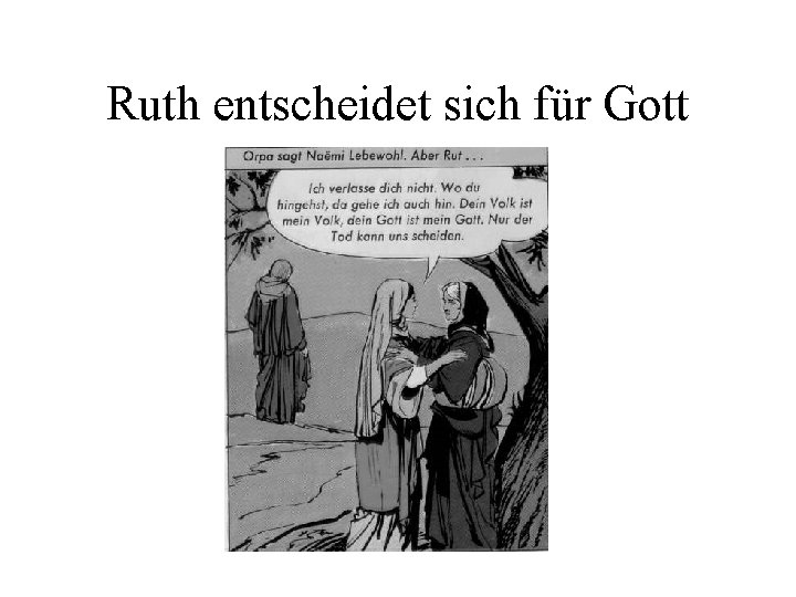 Ruth entscheidet sich für Gott 